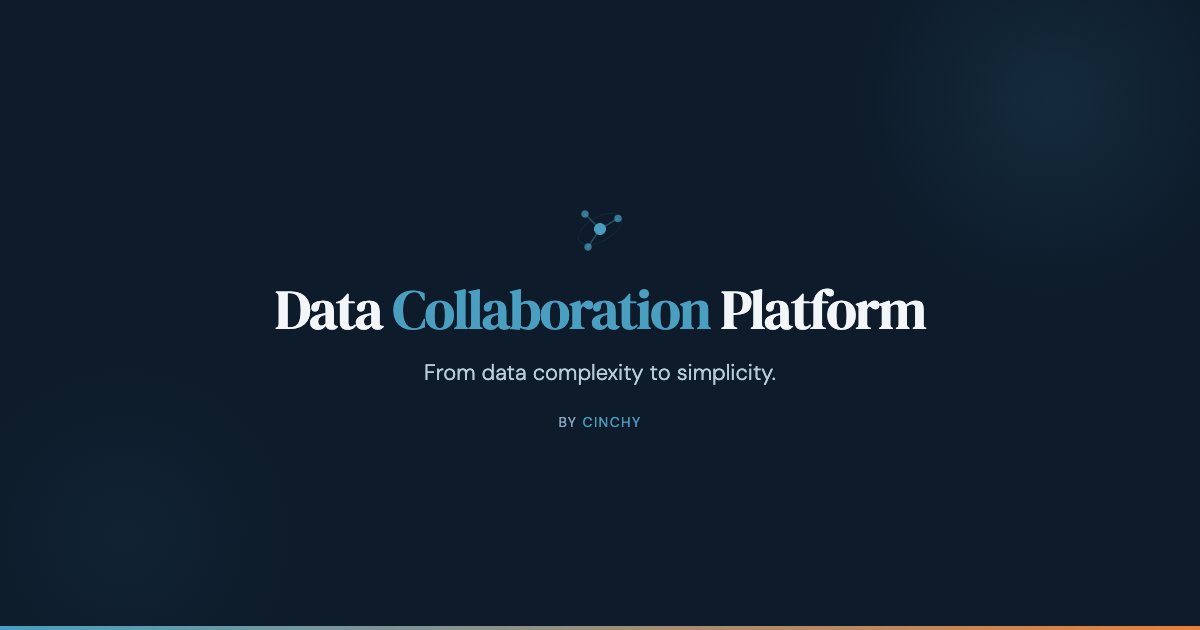 Cinchy | Data Collaboration Platform